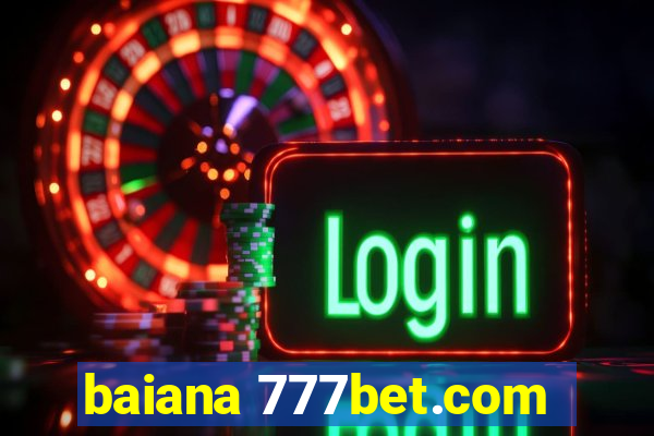 baiana 777bet.com